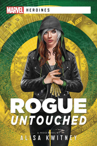 MARVEL HEROINES NOVEL SC ROGUE UNTOUCHED