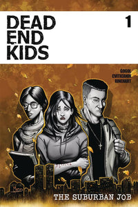 DEAD END KIDS SUBURBAN JOB #1 (OF 4) CVR A CRISS