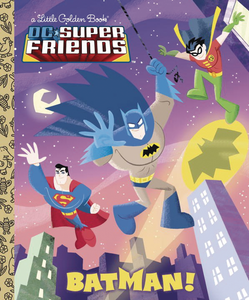 DC SUPER FRIENDS BATMAN LITTLE GOLDEN BOOK HC